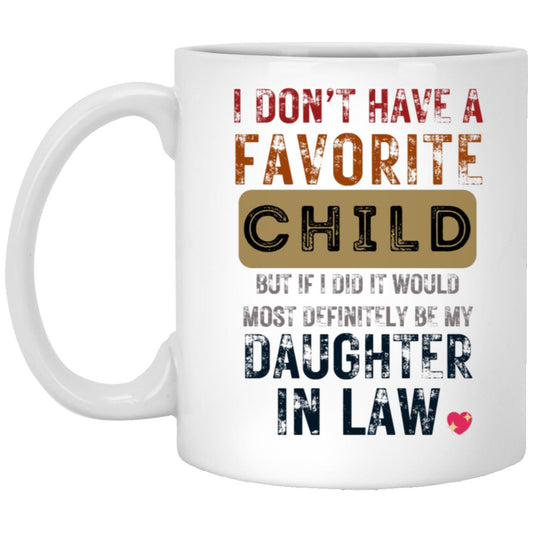 XP8434 11oz White Mug-Daughter In Law-Favorite Child