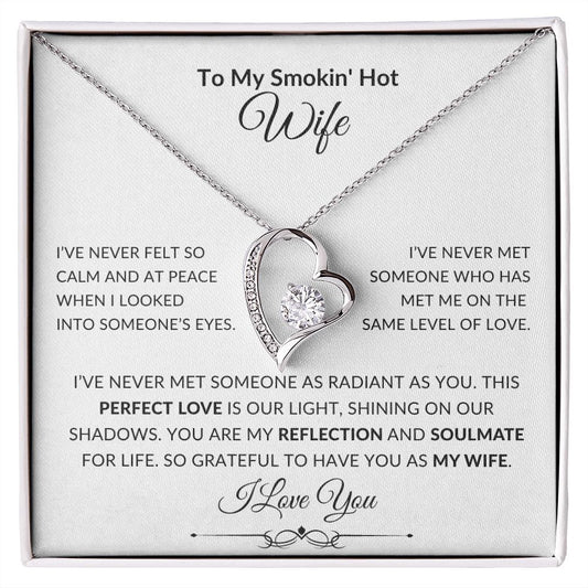 Forever Love Necklace - To My Smokin' Hot Wife