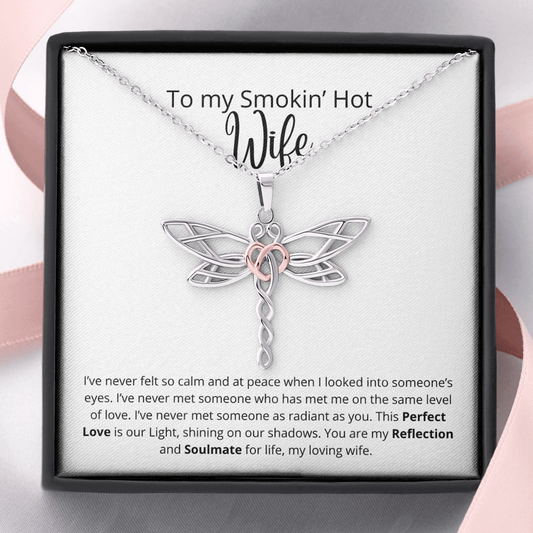 Dragonfly Necklace - To My Smokin' Hot Wife